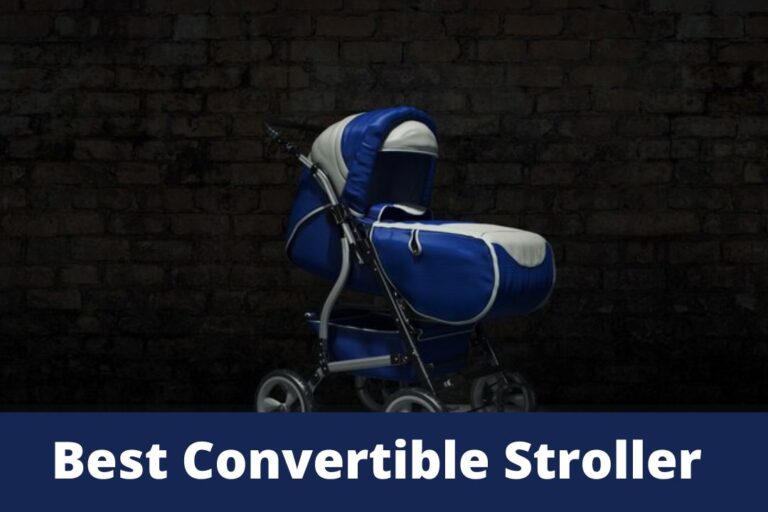 Best Convertible Stroller for your Kids in 2022 Buying Guide