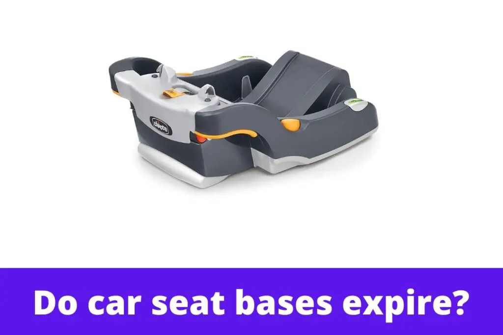 Do car seat bases expire