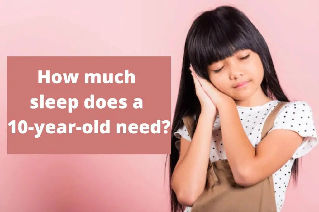 How much sleep does a 10-year-old need