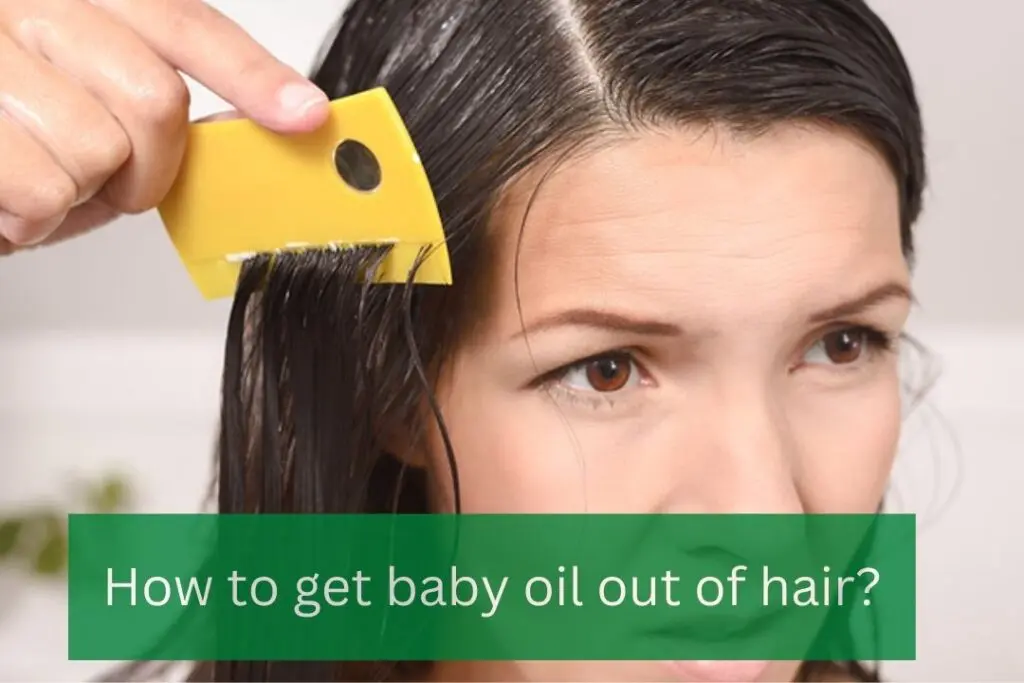 How to get baby oil out of hair
